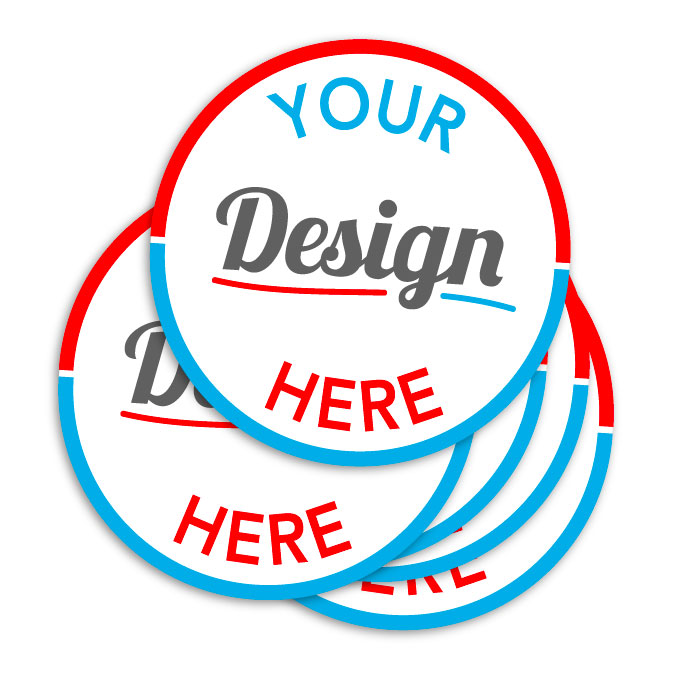 Your design here custom round sticker