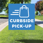 Curbside Pick-Up Yard Sign - Blue