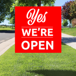 Yes We're Open Yard Sign - Red